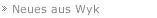 Neues aus Wyk